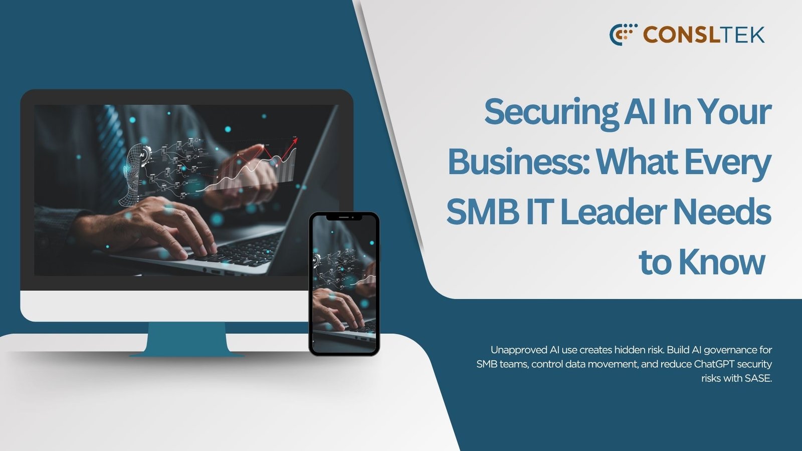 Securing AI In Your Business: What Every SMB IT Leader Needs to Know 